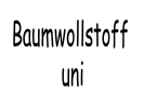 Baumwollstoff uni