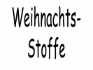 Weihnachtsstoffe