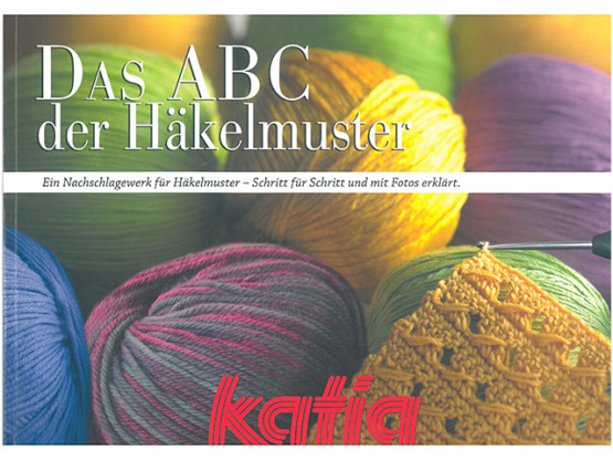Das ABC der Haekelmuster von Katia 